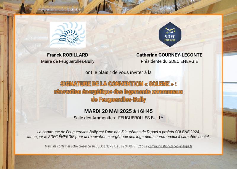[TRANSITION] FEUGUEROLLES-BULLY : signature de la convention SOLENE rénovation énergétique des logements communaux le 20 mai 2025 à 16h45