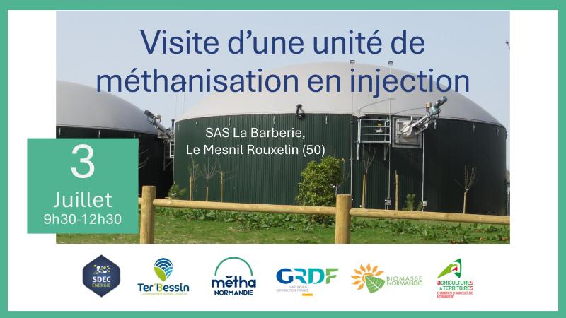 [EnR] 03/07 | Visite d'une unité de méthanisation en injection le 3 juillet 2024 au Mesnil-Rouxelin