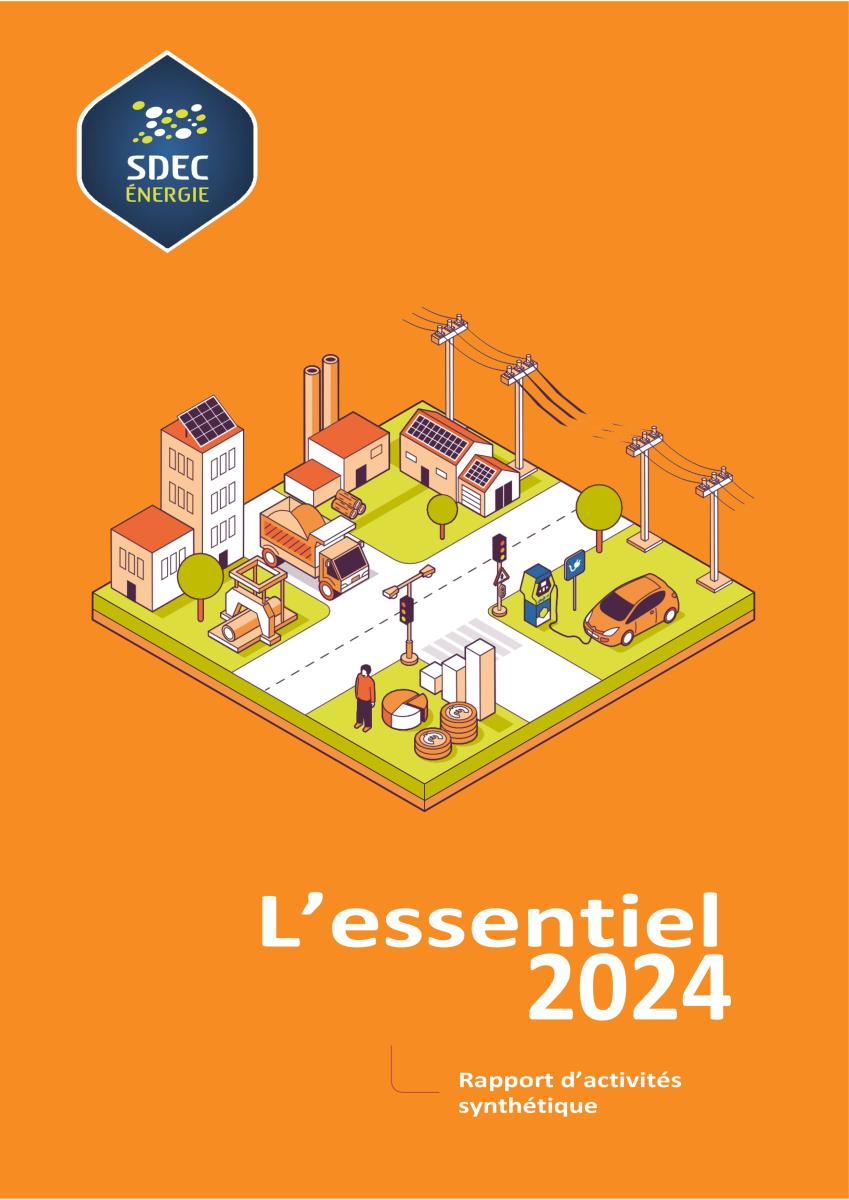 L'essentiel 2024 - Rapport d'activités synthétique du SDEC ÉNERGIE
