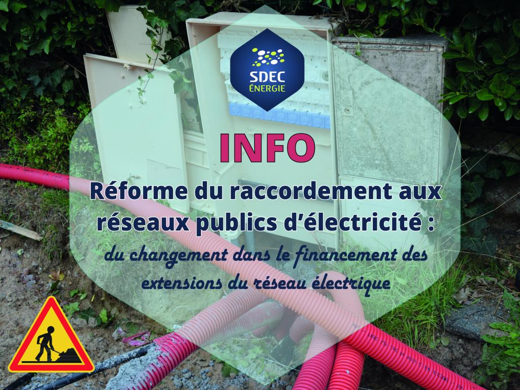 [INFO] Réforme du raccordement aux réseaux publics d'électricité : financement des extensions