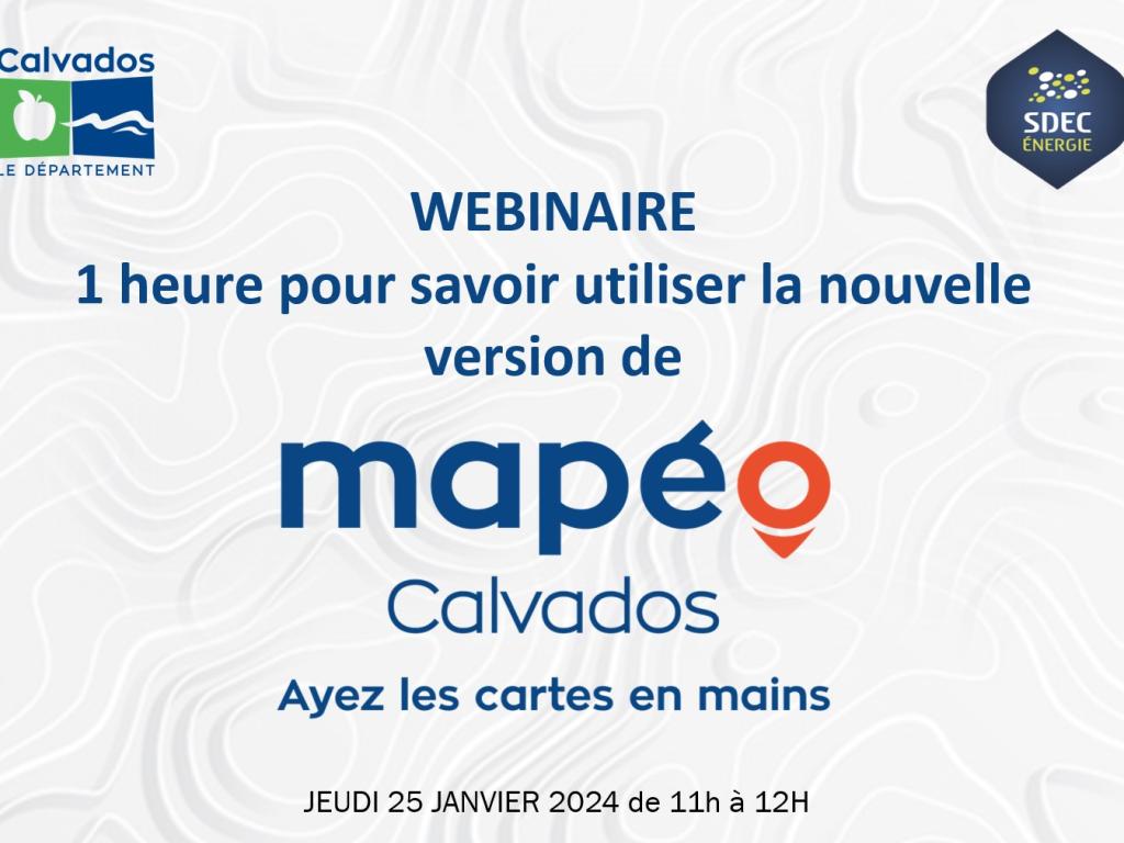 [REPLAY] 25/01 - SIG : webinaire 1h pour savoir utiliser la nouvelle version de MAPÉO Calvados