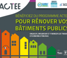 [TRANSITION ÉNERGÉTIQUE] Le syndicat lauréat du programme ACTEE 2 pour accompagner les collectivités en faveur de la rénovation énergétique