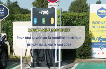 [REPLAY WEBINAIRE] Pour tout savoir sur la mobilité électrique du 9 mai 2022